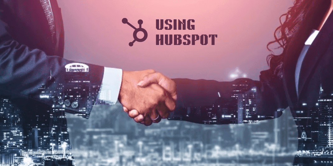 Customer Relationships: How HubSpot Can Your Business Growth
