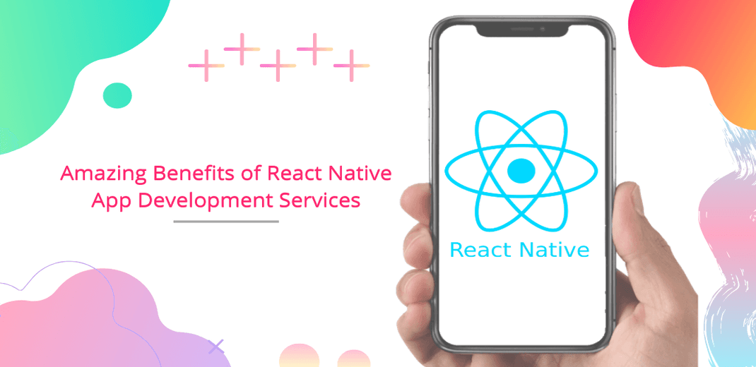 Why React Native is a Developer's Dream: 5 Key Benefits